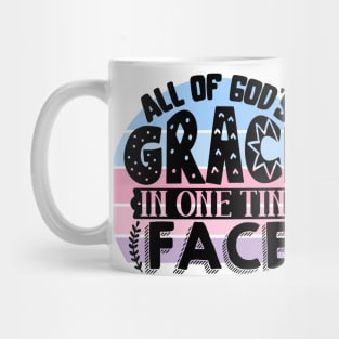 All of God's grace in one tiny face Mug